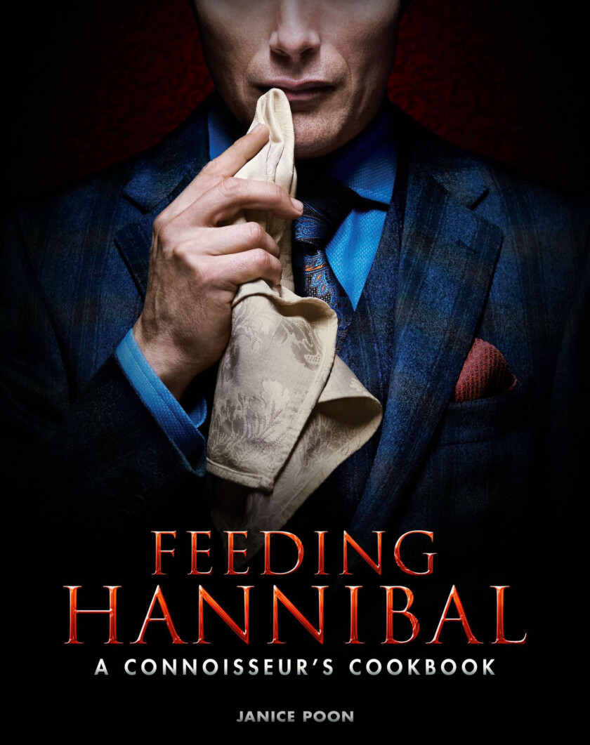 Feeding Hannibal Cook Book