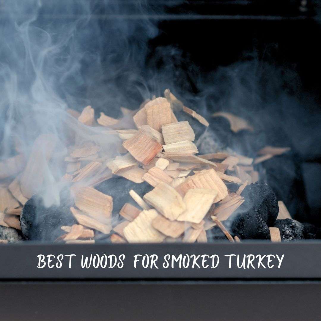 Best Woods for Smoked Turkey