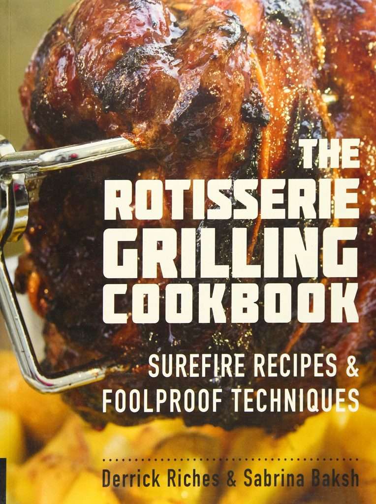 The Rotisserie Grilling Cookbook