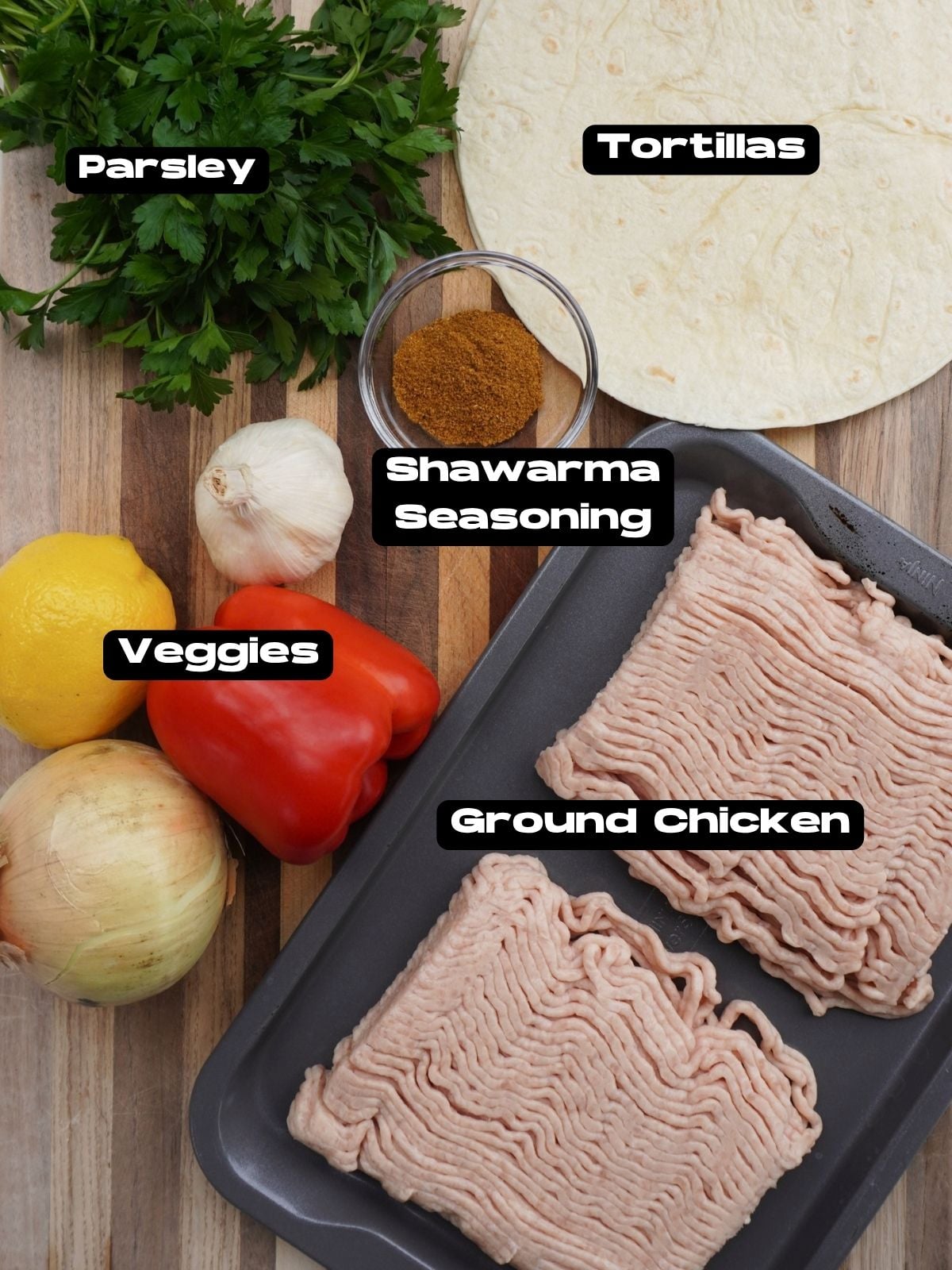 Chicken Shawarma Tortilla Kebab ingredients.